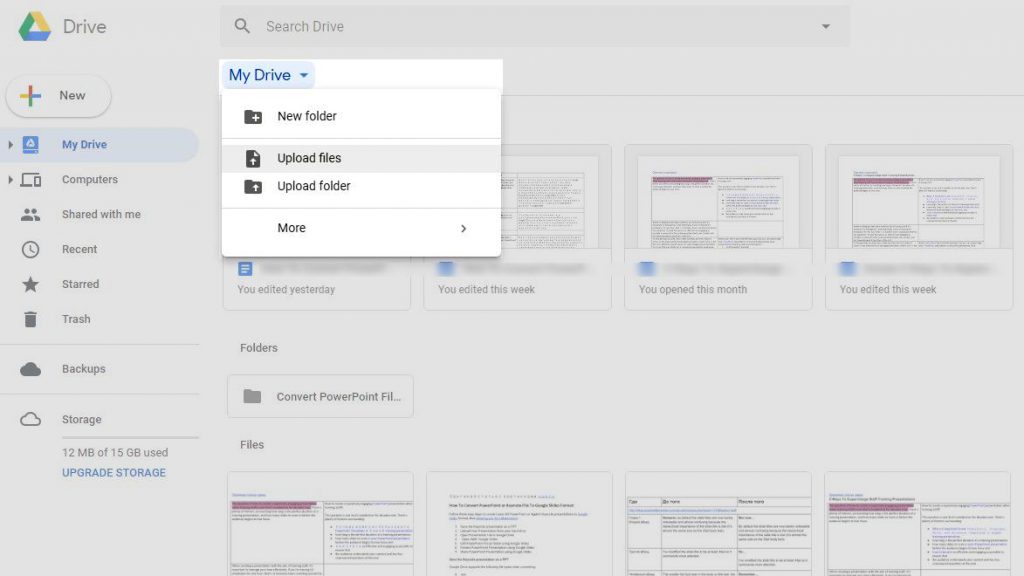 Click My Drive drop down menu from Google Drive and select Upload Files